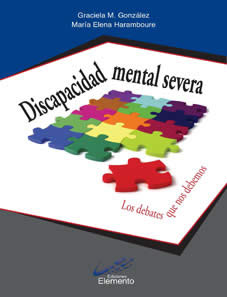 Libro: Discapacidad mental severa, los debates que nos debemos